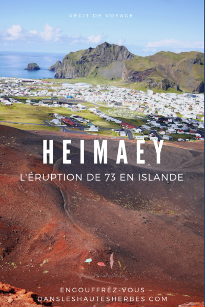 Heimaey Islande voyage éruption 1973 volcan